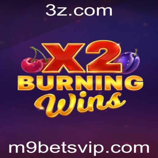 Descubra o Fascinante Mundo de BurningWinsX2 com a Plataforma m9bet