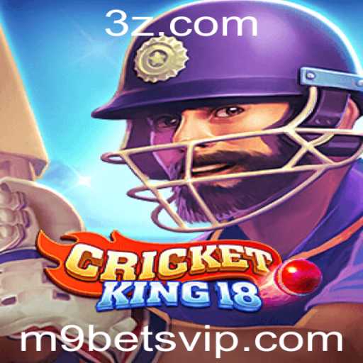 CricketKing18: Explorando o Mundo Emocionante do Jogo com m9bet